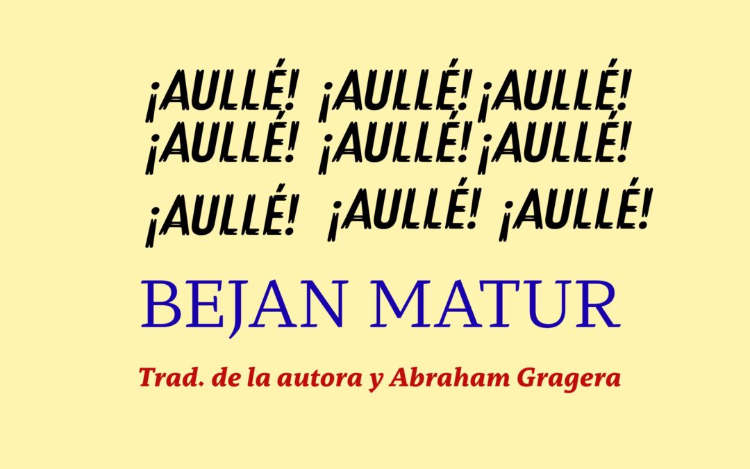 Bejan Matur | ¡Aullé!